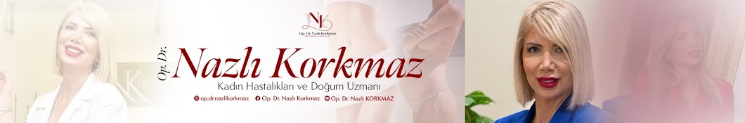 Op. Dr. Nazlı KORKMAZ