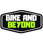 Bike and Beyond