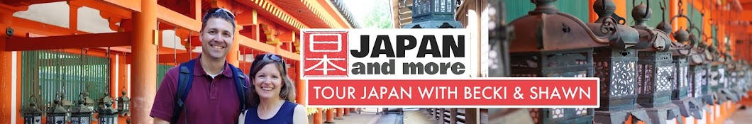 Japan and More