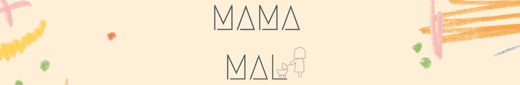 MAMA MAL