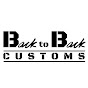 Back to Back Customs