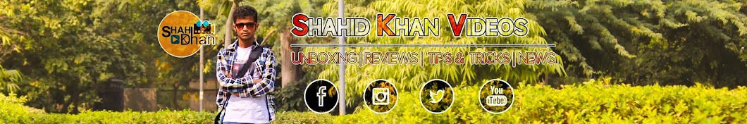Shahid Khan Videos Banner