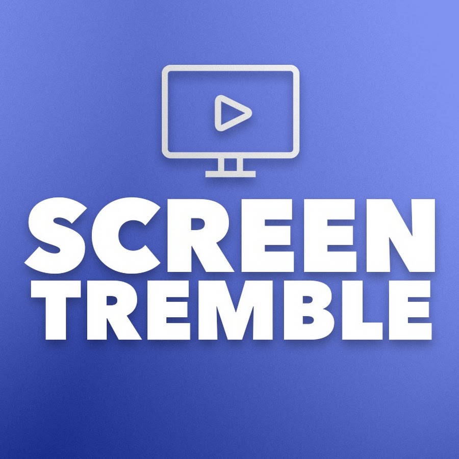 Screen Tremble @screentremble5857