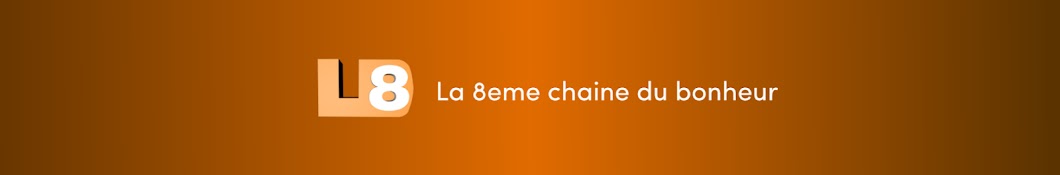 L8 - La chaine officielle