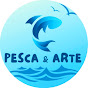 Pesca & Arte