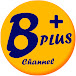 Bplus Channel