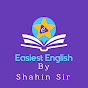 Easiest English By Shahin Sir