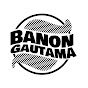 BANON GAUTAMA