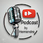 Podcast by hemendra