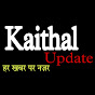 Kaithal Update