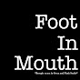 Foot In Mouth