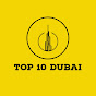 TOP 10 Dubai