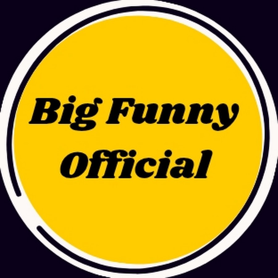 Big Funny Official - YouTube Big Funny Official