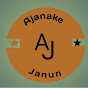 Ajanake Janun