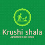 KRUSHI SHALA