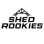 Shed Rookies