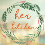 Her Kitchen