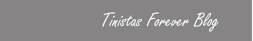 Tinistas Forever Blog