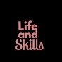 Life and Skills