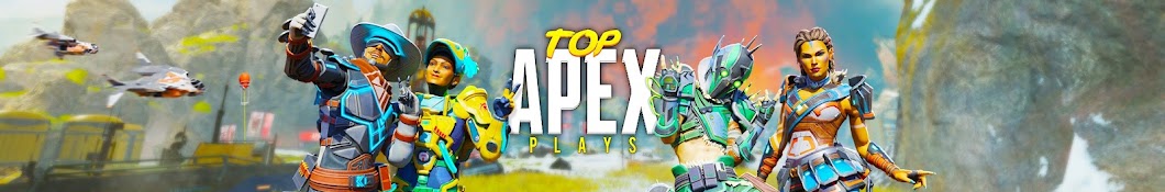 Top Apex Plays Banner
