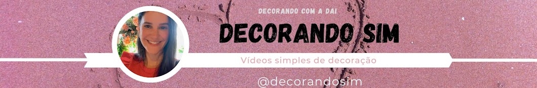 Decorando com a Dai