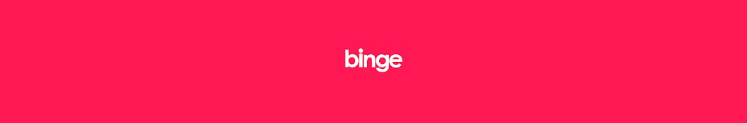 binge