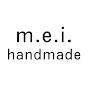 m.e.i. handmade