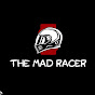 THE MAD RACER