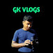 GK VLOGS 