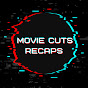 MovieCutsRecaps