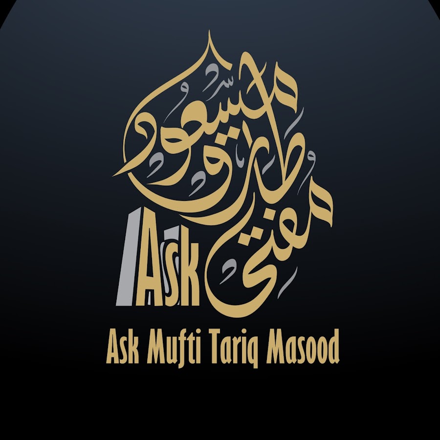 Ask Mufti Tariq Masood @AskMuftiTariqMasood