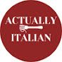 Actually Italian