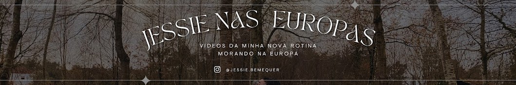 Jessie nas Europas 🌐 