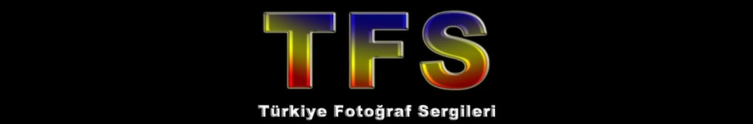 Türkiye Fotoğraf Sergileri TFS