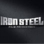 IRON STEEL - Film Production