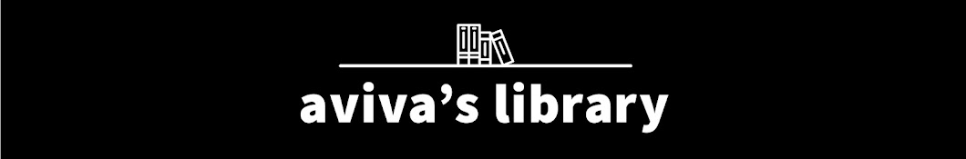 Aviva’s Library Banner
