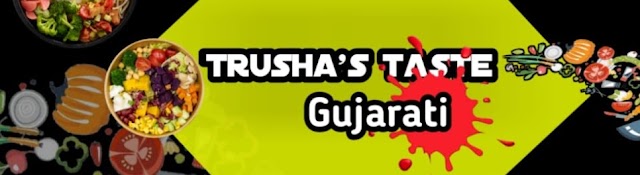 Trusha's Taste-Gujarati