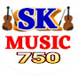 S.K MUSIC 750