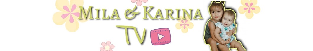 Mila & Karina TV