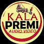 Kala Premi Audio Video