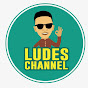 LUDES CHANNEL