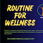 Routine for Wellness