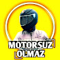 Motorsuz Olmaz