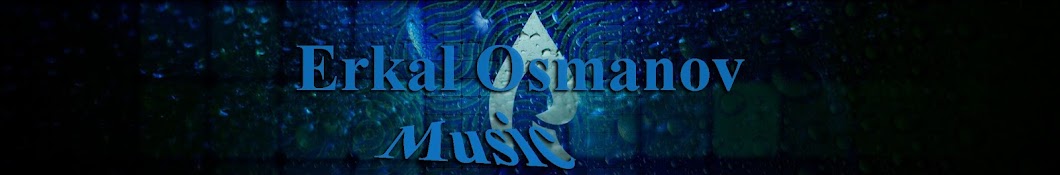 Erkal Osmanov Music