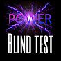 Power Blind Test