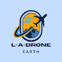 L-A-drone Earth