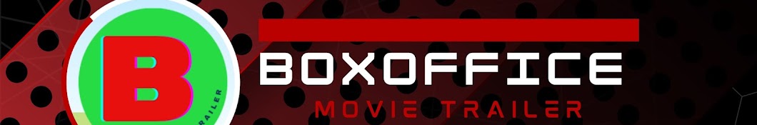 Boxoffice Movie trailers