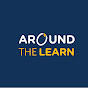 Around The Learn