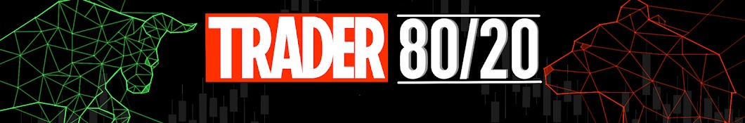 Trader 80/20 Banner
