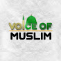 VOICE OF MUSLIM 